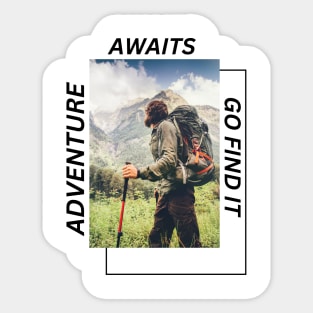 Adventure awaits, go find it Sticker